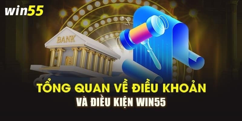 Điều khoản & điều kiện ưu đãi cho người chơi tại Win55