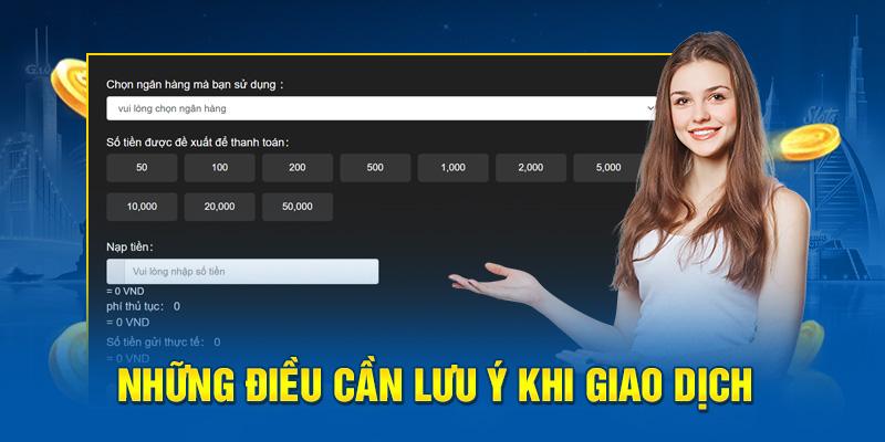 Bỏ túi một số lưu ý quan trọng để giao dịch diễn ra thuận lợi